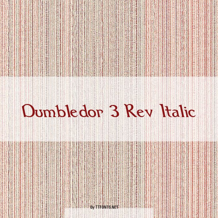 Dumbledor 3 Rev Italic example